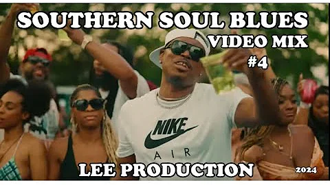 SOUTHERN SOUL BLUES VIDEO MIX 4