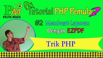Thumbnail of Tutorial PHP Pemula #2 Membuat Laporan PDF dengan EzPdf Pemrograman PHP