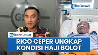 Rico Ceper Tahan Tangis Ungkap Kondisi Haji Bolot: Selang Masih Menempel, Belum Bisa Komunikasi