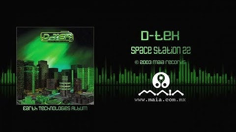 D-Tek - Space Station 22 (2003, Maia Records)
