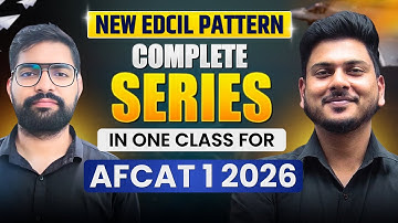 Complete Series in One Class for AFCAT Exam | AFCAT 1 2026 Reasoning