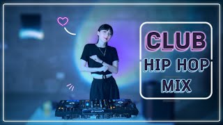 토요일에 틀었더니 반응 좋길래💕힙합클럽 믹스⎮HIP HOP CLUB MIX, PLAYLIST