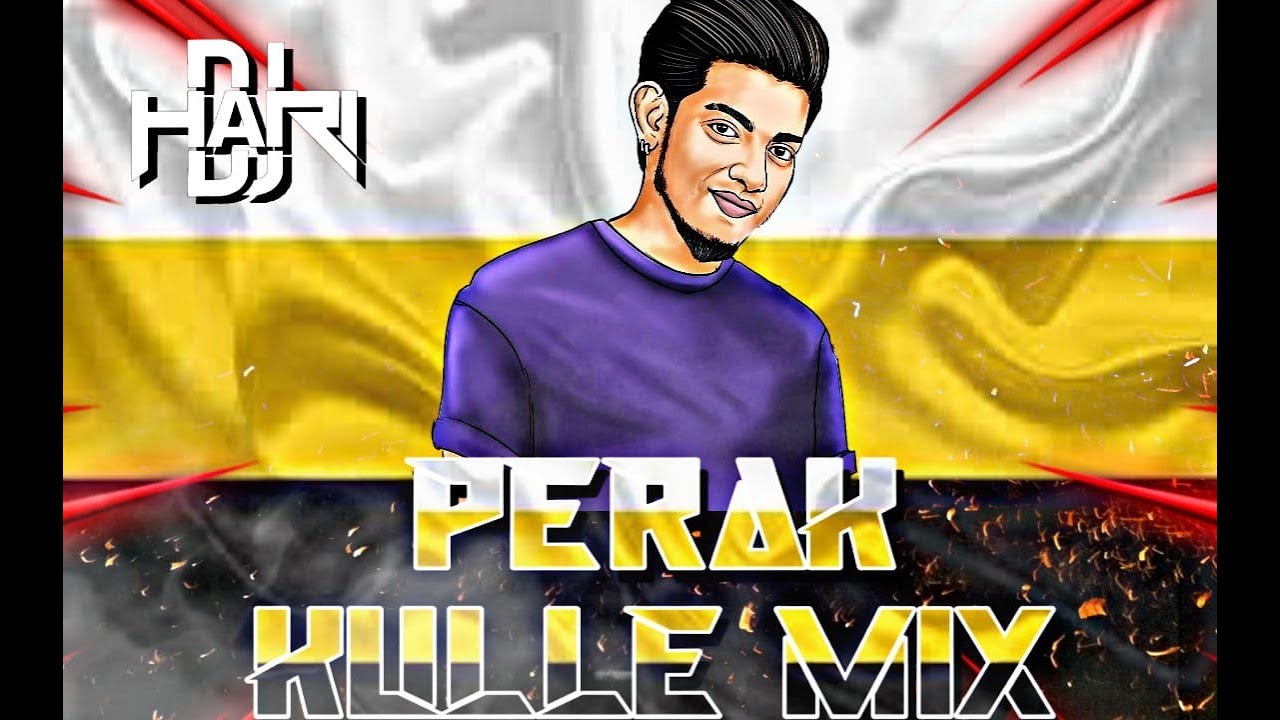 Dj Hari   Perak Kulle  Official Lyrical Video Mix