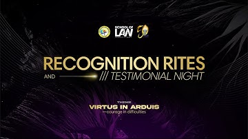 Recognition Rites and Testimonial Night | UMak School of Law | May 2, 2022