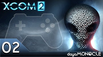 XCOM 2: Just Getting Started | Converter Overload | Part 2