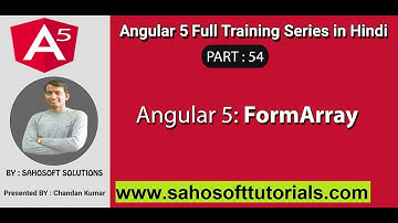 Angular 5 FormArray : Part 54 - Angular 5 full training in Hindi | FormArray  | Angular FormArray