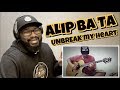 ALIP BA TA - TONY BRAXTON - UNBREAK MY HEART ( FINGERSTYLE COVER ) | REACTION