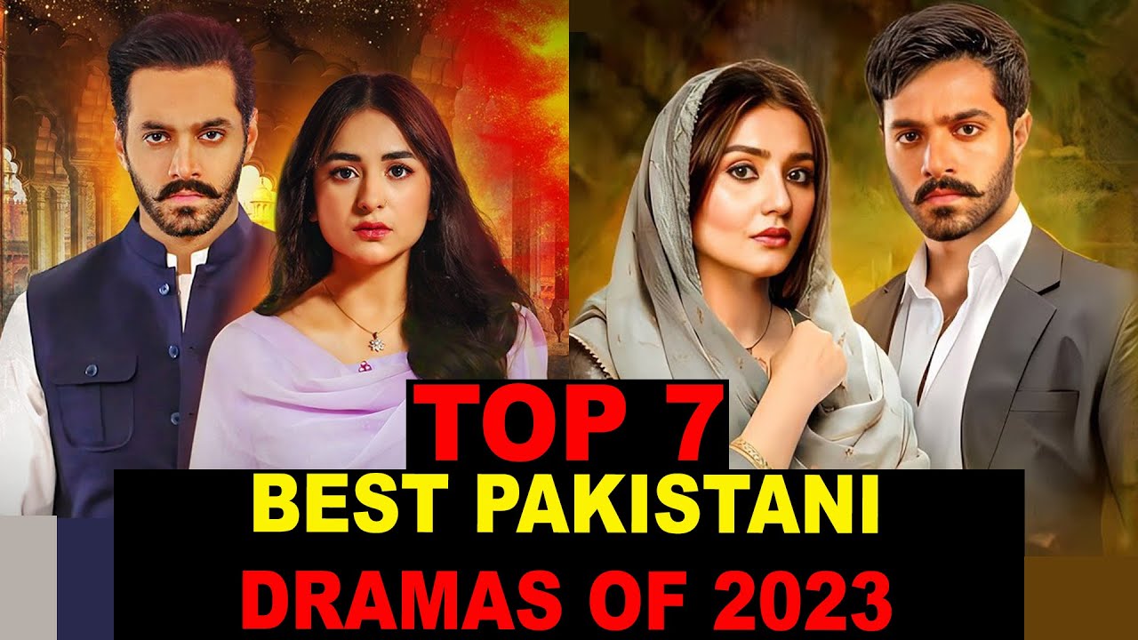 Top 7 Best Pakistani Dramas Of 2023 So Far YouTube