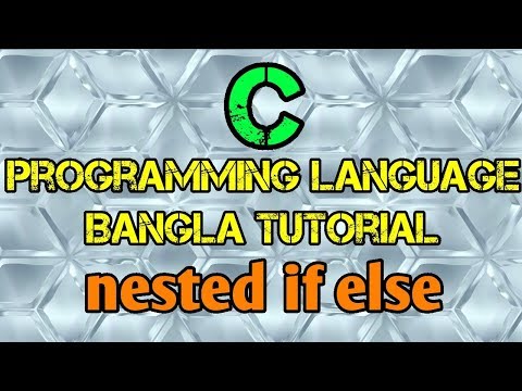 C Programming Tutorial Bangla 18 - Nested if Statement - বাংলা