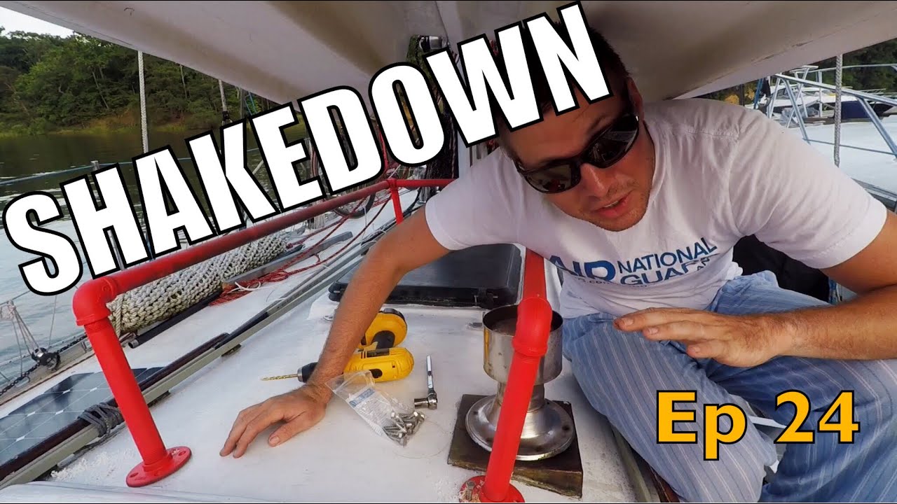 Sailing Wisdom: The Shakedown | Ep 24