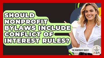 Should Nonprofit Bylaws Include Conflict Of Interest Rules? - The Nonprofit Digest
