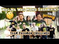 'WAG NA 'WAG MONG SASABIHIN! |  Team Payaman Challenge