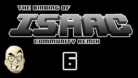 A Week Of - Isaac Community Remix - Episode 6