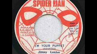 Video thumbnail of "Jimmy London - I'm Your Puppet"