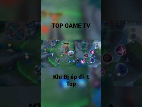 TOP GAME TV | Khi bị bắt đi top | Liên Quân Mobile