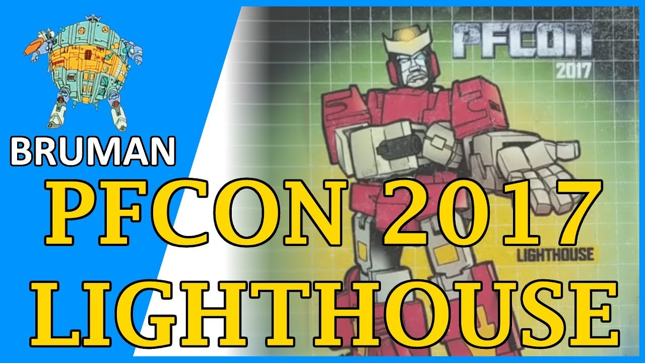 Lighthouse Transformer PFCon 2017 Exclusive Lighthouse Transformers - YouTube
