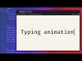 Customizable typewriter animation with CSS