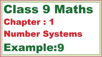 Example (9) Chapter:1 Number Systems | Ncert Maths Class 9