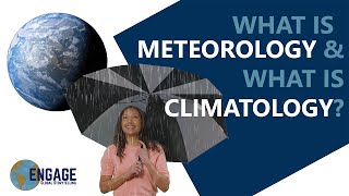 From Every Nation: WHAT IS METEOROLOGY? WHAT IS CLIMATOLOGY?