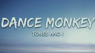 Tones and I - Dance Monkey (Lyrics)