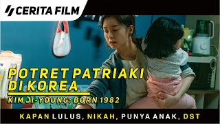Patriarki Di Korea dan Betapa Stresnya Menjadi Seorang Ibu | Nonton Film Kim Ji Young 1982