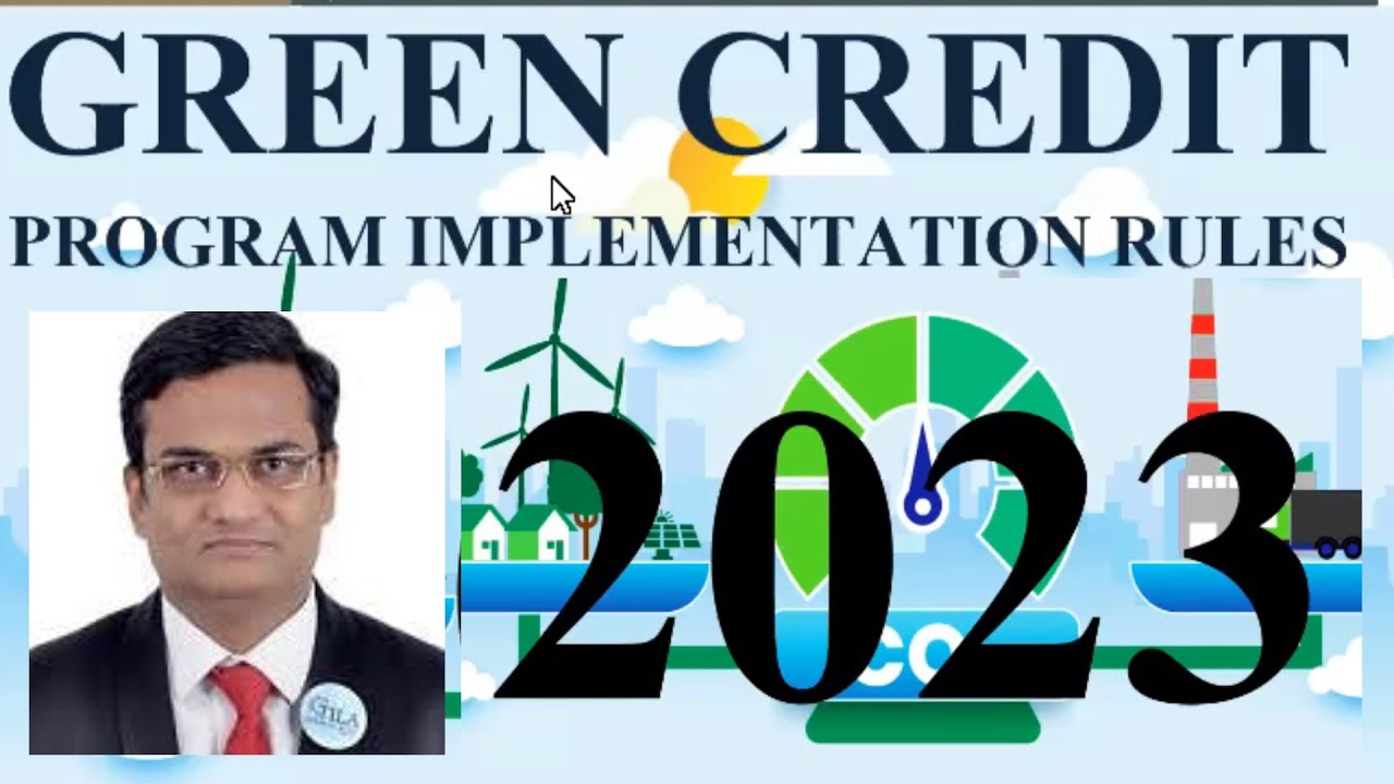 Green Credit Rules 2023 | Lifestyle for Environment (LiFE) - Is it Fungible with Carbon Credits