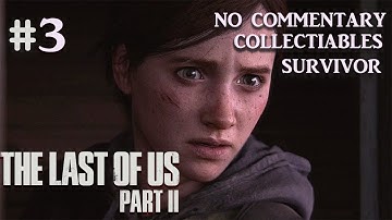 " THE LAST OF US 2 PART 2" GAMEPLAY WALKTHROUGH CHAPTER 5~6 NO COMMENTARY  SURVIVOR  PART 3  SPOILER
