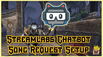Streamlabs Chatbot Song Request Setup