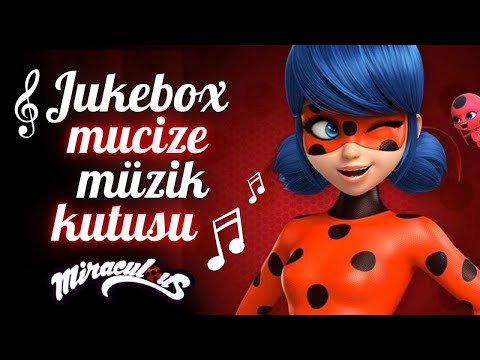 🐞 MIRACULOUS LADYBUG JUKEBOX ♪♫ - 14 SONG - MUCİZE UĞUR BÖCEĞİ MÜZİK KUTUSU - 🎵🎼♪♫