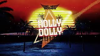 PaT MaT Brothers - Holly Dolly (Dolly Song) 2022