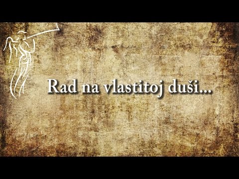 O PONIZNOSTI - 5. Rad na vlastitoj duši...