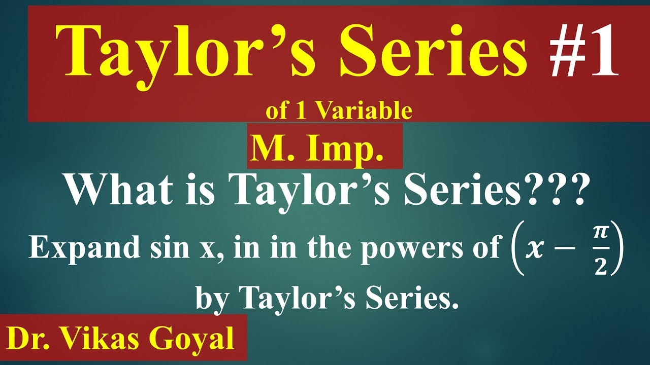 Taylor's Series #1 of One Variable In Hindi (M.Imp) | Engineering ...