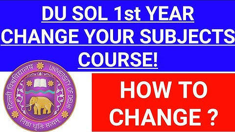 DU SOL CHANGE YOUR COURSE & SUBJECTS ! DU SOL HOW TO CHANGE YOUR COURSE & SUBJECTS 2021!