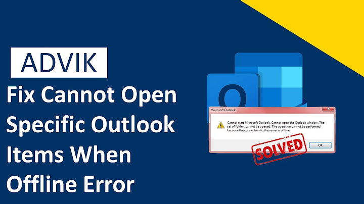 Lỗi outlook were having trouble connecting to your account năm 2024