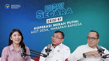 Podcast Segara Edisi 47 - Koperasi Merah Putih: Aset Desa, Harapan Bangsa