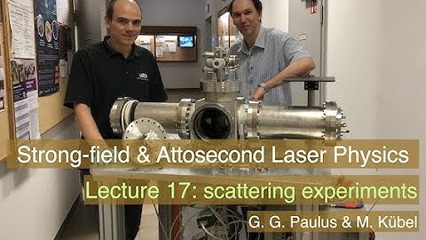 Re-collision: Scattering electrons at atoms and molecules | Lecture 17