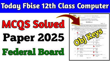 Fbise 12th class Computer Mcqs Answer Key federal board class 12th Computer science paper mcqs keys