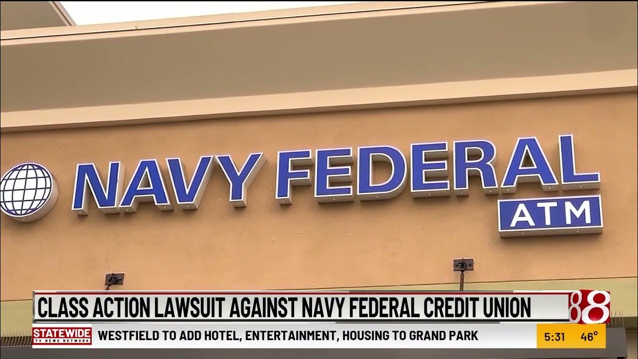Class action lawsuit against navy federal credit union youtube