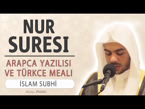 Nur suresi (30-31) anlamı dinle İslam Subhi (Nur suresi arapça yazılışı okunuşu ve meali)