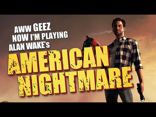 Alan Wake's American Nightmare - Get It FREE Now!