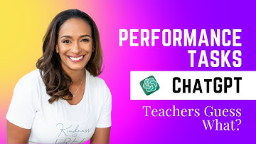 Creating Performance Tasks using ChatGPT - Save time and a student centered learning experience