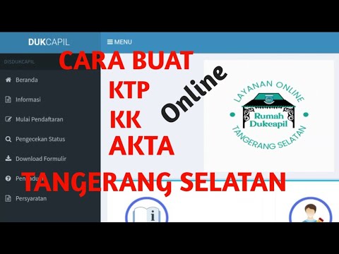 Cara membuat KTP Online, KK, AKTA di Tangerang Selatan via Rumah Dukcapil