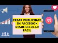 Como crear anuncios en facebook desde el celular  crear anuncios en facebook 2024