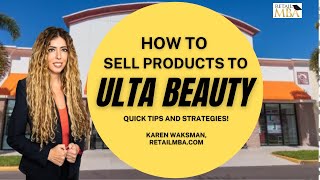 Ulta Beauty Vendor - How to Sell to Ulta Beauty Stores!