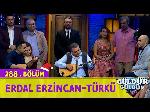 Erdal Erzincan - Türkü | 288.Bölüm (Güldür Güldür Show)