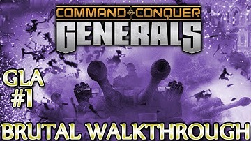 Ⓦ Command and Conquer Generals Walkthrough ▪ Brutal - GLA Mission 1 [1080p]