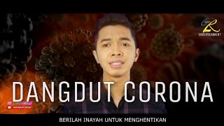 Video thumbnail of "LAGU DANGDUT CORONA | (Virus Corona | Rhoma Irama) - Covered by Zam Ryzam"