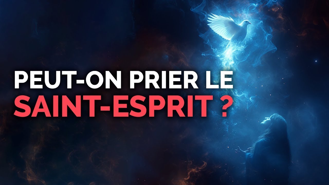 Peut-on prier le Saint-Esprit ?