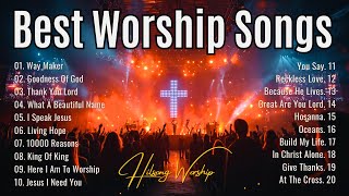 WAY MAKER,GOODNESS OF GOD - Best Morning Worship Songs Playlist, Praise And Worship Songs 2025