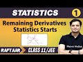 Statistics 01  remaining derivatives  statistics starts  class 11jee  raftaar